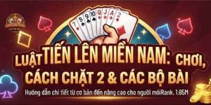 Cách chơi Tiến Lên Miền Nam